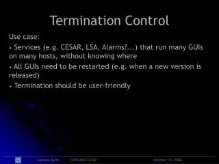 Termination Control