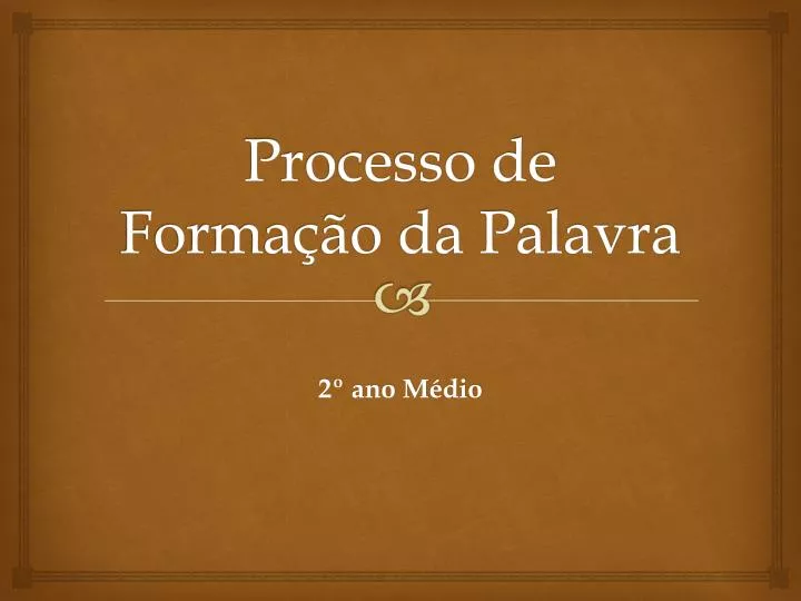 processo de forma o da palavra