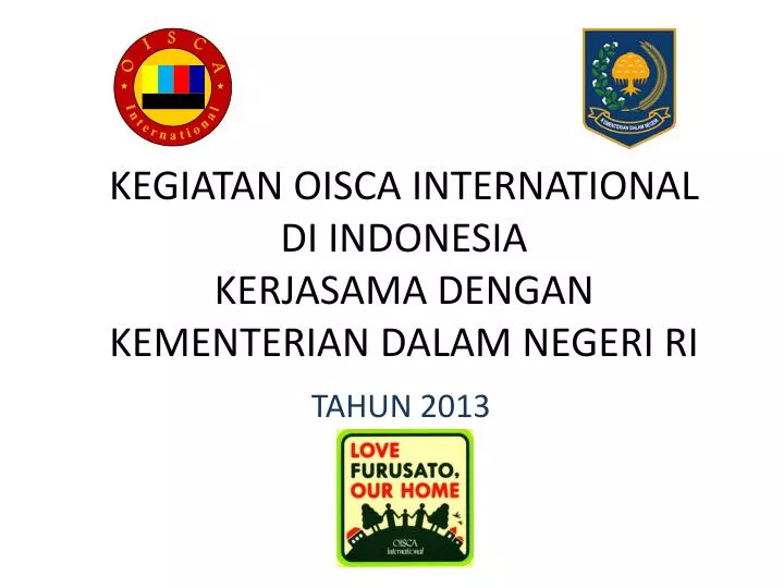 kegiatan oisca international di indonesia kerjasama dengan kementerian dalam negeri ri