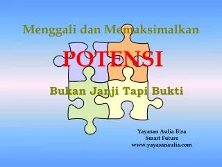 menggali dan memaksimalkan