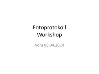 fotoprotokoll workshop