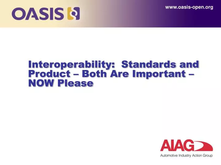 interoperability standards and product both are important now please