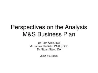 Perspectives on the Analysis M&amp;S Business Plan