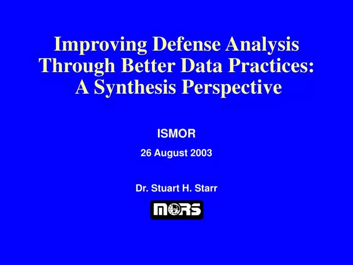 improving defense analysis through better data practices a synthesis perspective