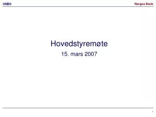 hovedstyrem te 15 mars 2007
