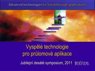 vysp l technologie pro pr lomov aplikace