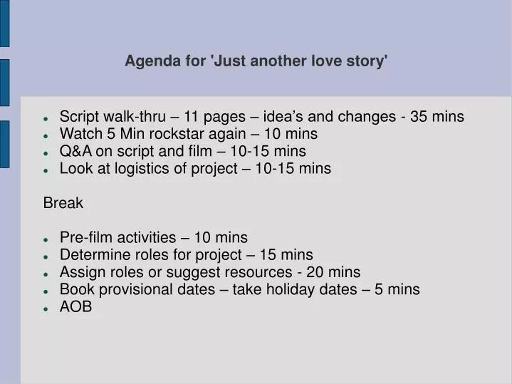 agenda for just another love story