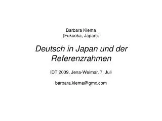 Barbara Klema (Fukuoka, Japan): Deutsch in Japan und der Referenzrahmen