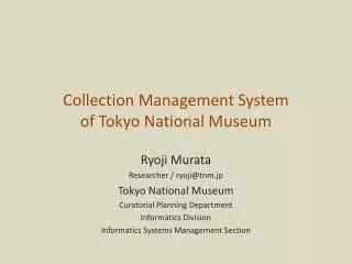 Collection Management System of Tokyo National Museum