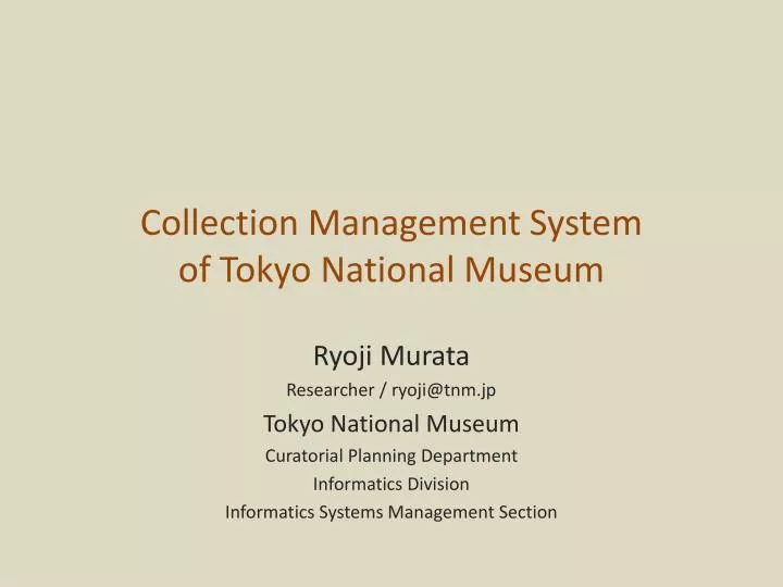 collection management system of tokyo national museum