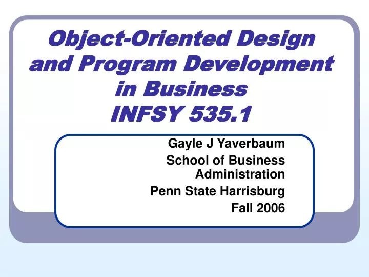 gayle j yaverbaum school of business administration penn state harrisburg fall 2006