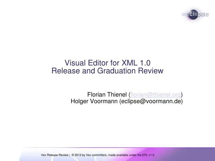 visual editor for xml 1 0 release and graduation review