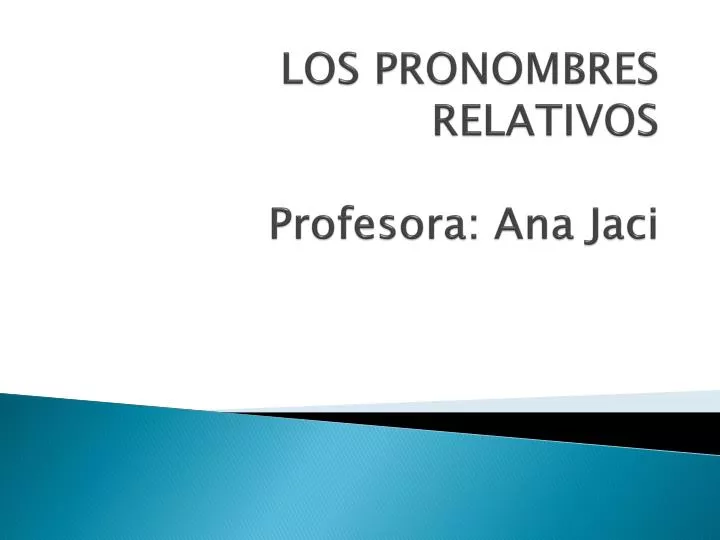 lengua espa ola los pronombres relativos profesora ana jaci