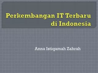 Perkembangan IT Terbaru di Indonesia