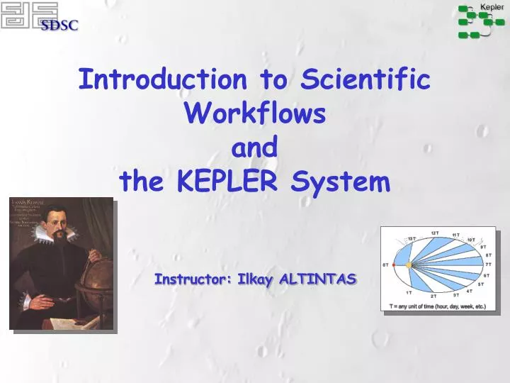 introduction to scientific workflows and the kepler system