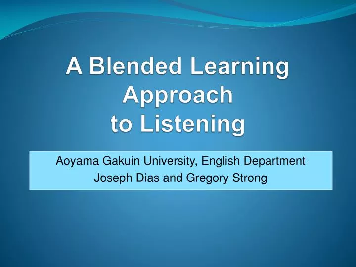 a blended learning approach to listening
