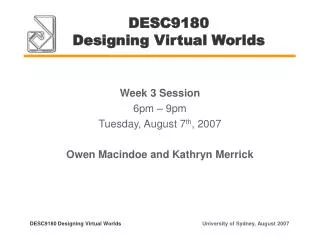 DESC9180 Designing Virtual Worlds