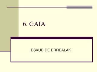 6 gaia