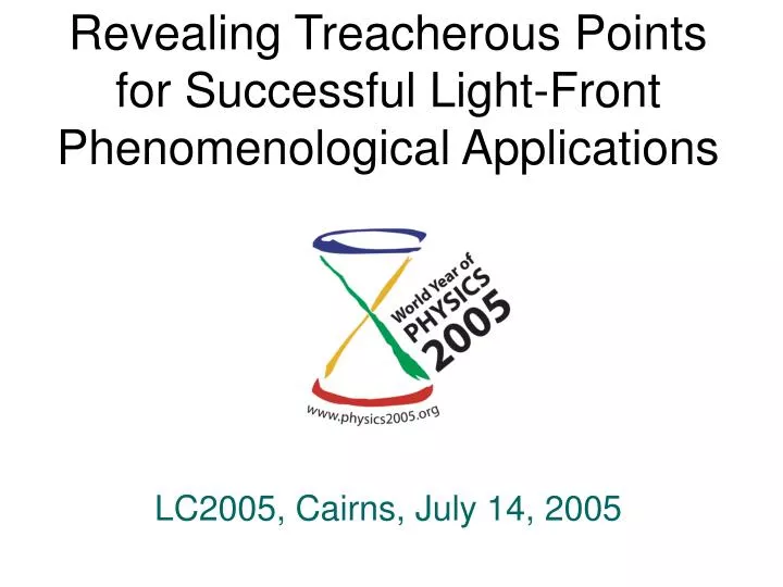 revealing treacherous points for successful light front phenomenological applications
