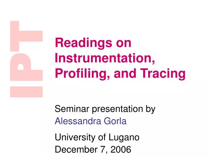 readings on instrumentation profiling and tracing