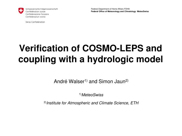 verification of cosmo leps and coupling with a hydrologic model
