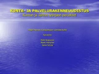 PPT - Kunta- Ja Palvelurakenne PowerPoint Presentation, Free Download ...