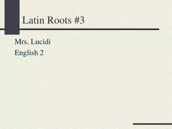 latin roots 3