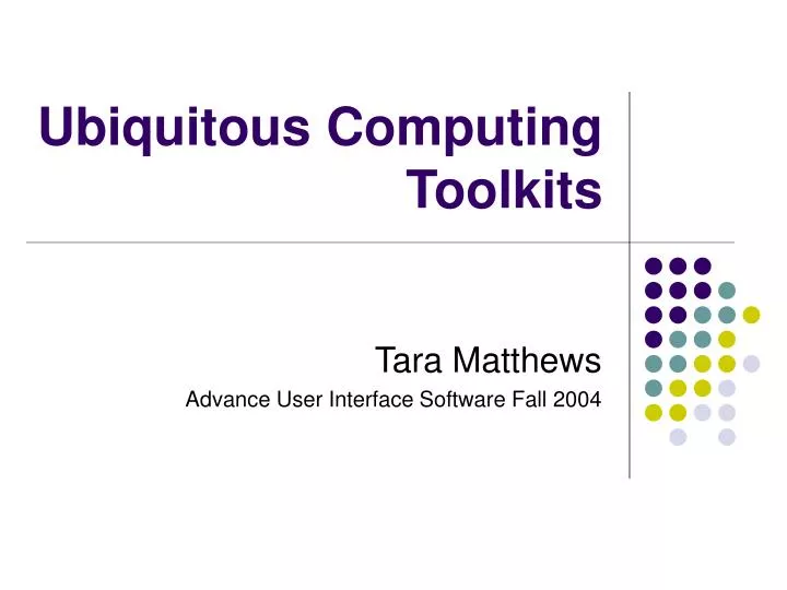 ubiquitous computing toolkits