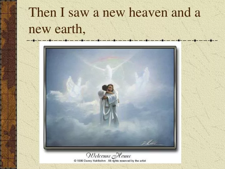 then i saw a new heaven and a new earth