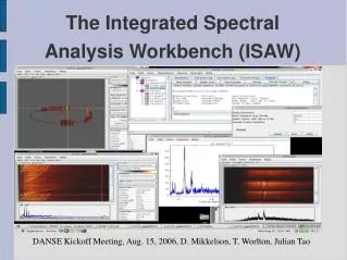 The Integrated Spectral Analysis Workbench (ISAW)