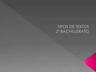 tipos de textos 2 bachillerato