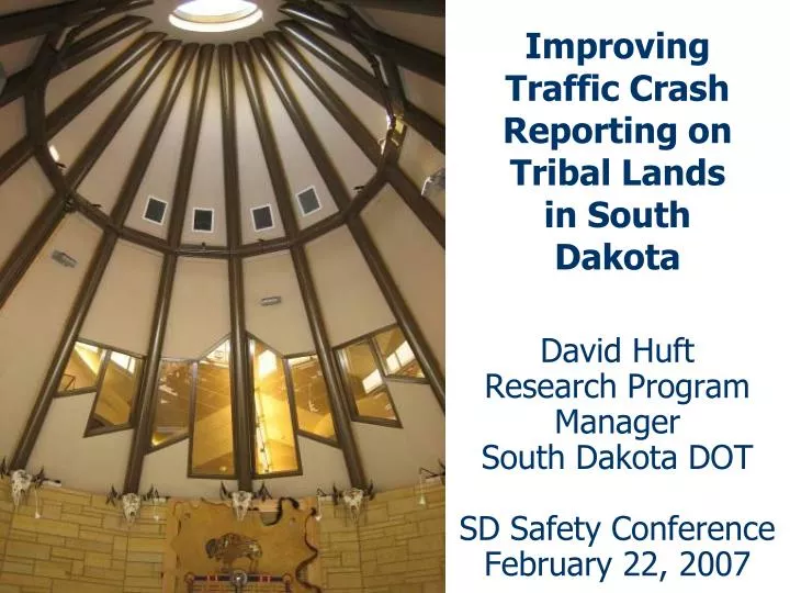 improving traffic crash reporting on tribal lands in south dakota