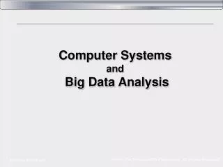 Computer Systems and Big Data Analysis