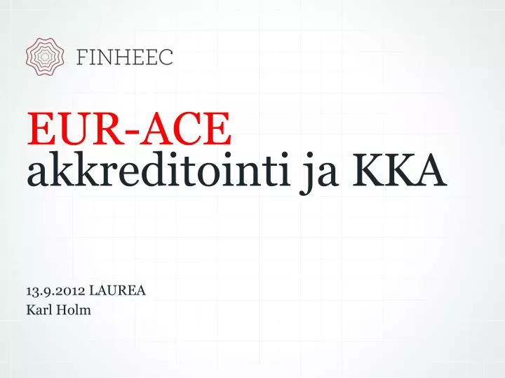 eur ace akkreditointi ja kka