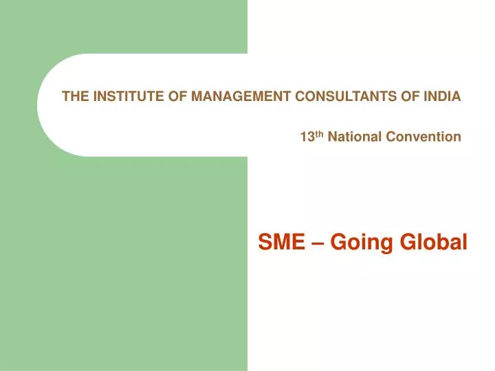the institute of management consultants of india 13 th national convention