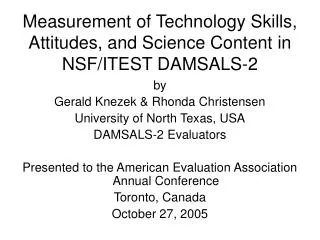 Measurement of Technology Skills, Attitudes, and Science Content in NSF/ITEST DAMSALS-2