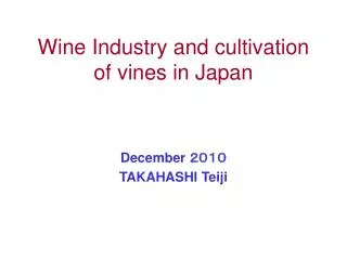 Wine Industry and cultivation of vines in Japan