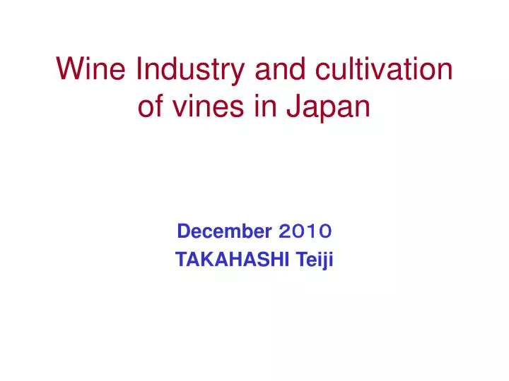 wine industry and cultivation of vines in japan