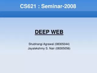 CS621 : Seminar-2008