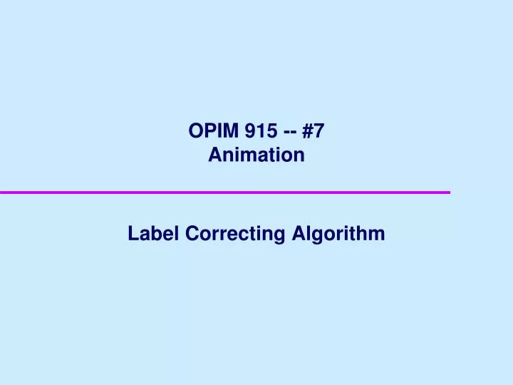 opim 915 7 animation