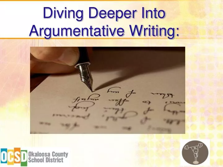 diving deeper into argumentative writing
