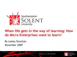 When life gets in the way of learning: How do Micro Enterprises want to learn?