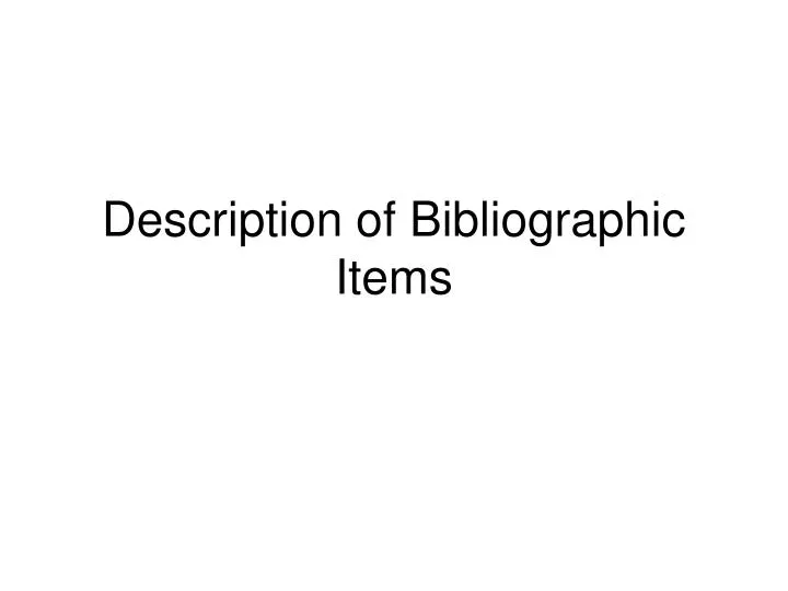 description of bibliographic items
