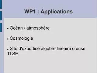 WP1 : Applications