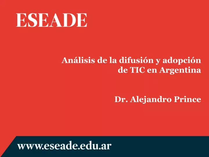 an lisis de la difusi n y adopci n de tic en argentina dr alejandro prince