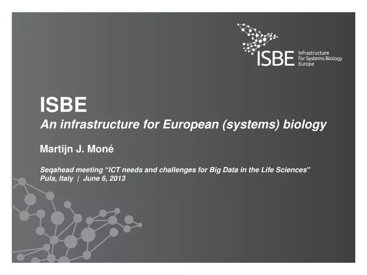 isbe an infrastructure for european systems biology