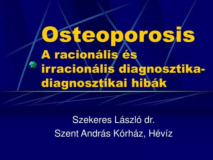 osteoporosis a racion lis s irracion lis diagnosztika diagnosztikai hib k