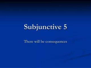 Subjunctive 5