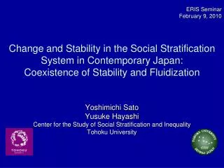 Yoshimichi Sato Yusuke Hayashi Center for the Study of Social Stratification and Inequality