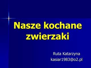 nasze kochane zwierzaki